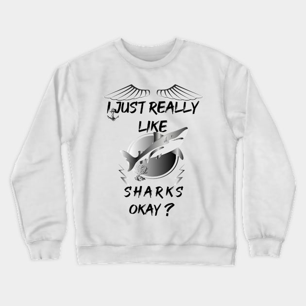 I just really like sharks okay? artwork Crewneck Sweatshirt by vezny